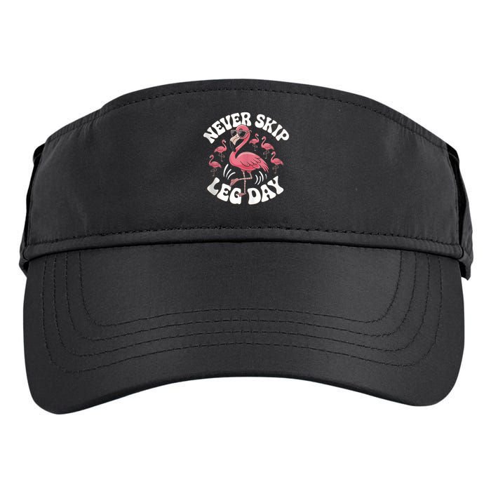 Dont Skip Leg Day Flamingo Never Skip Leg Day Tee Never Skip Leg Day Flamingo Bird Sport Funny Gym Funny Memes Adult Drive Performance Visor