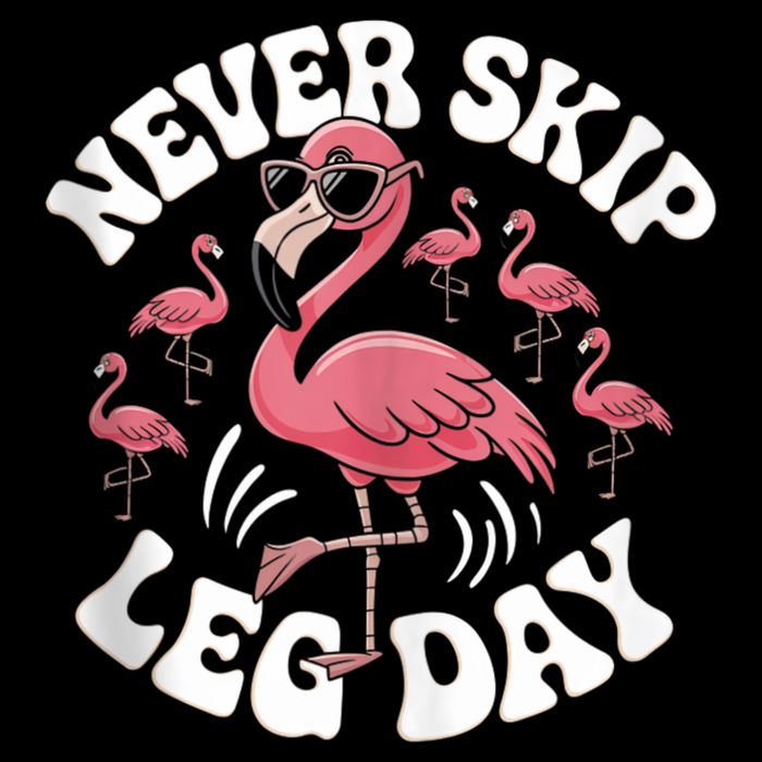 Dont Skip Leg Day Flamingo Never Skip Leg Day Tee Never Skip Leg Day Flamingo Bird Sport Funny Gym Funny Memes 16 in Basic Backpack