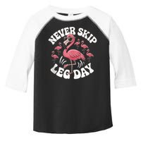 Dont Skip Leg Day Flamingo Never Skip Leg Day Tee Never Skip Leg Day Flamingo Bird Sport Funny Gym Funny Memes Toddler Fine Jersey T-Shirt