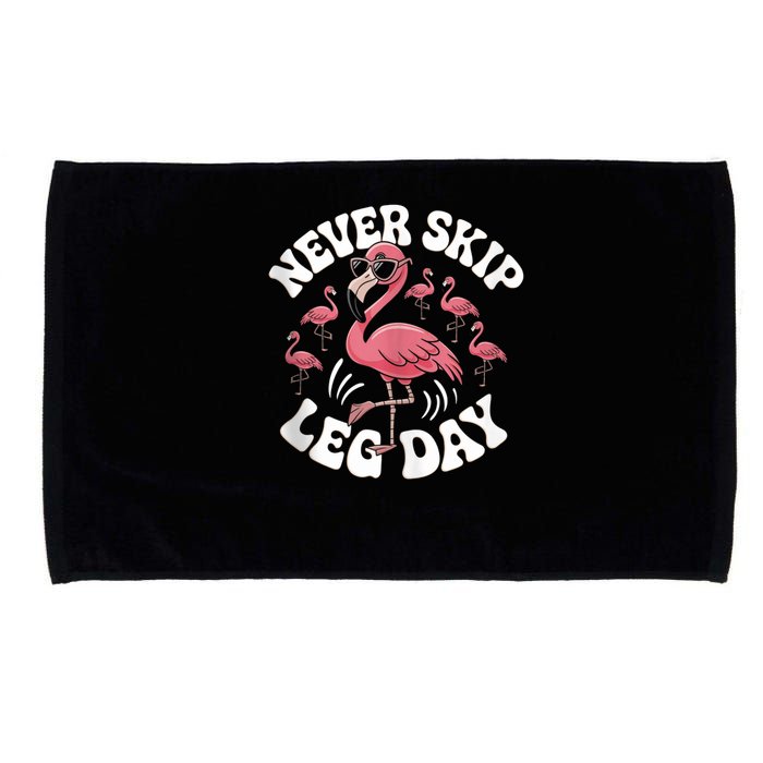 Dont Skip Leg Day Flamingo Never Skip Leg Day Tee Never Skip Leg Day Flamingo Bird Sport Funny Gym Funny Memes Microfiber Hand Towel