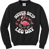 Dont Skip Leg Day Flamingo Never Skip Leg Day Tee Never Skip Leg Day Flamingo Bird Sport Funny Gym Funny Memes Kids Sweatshirt