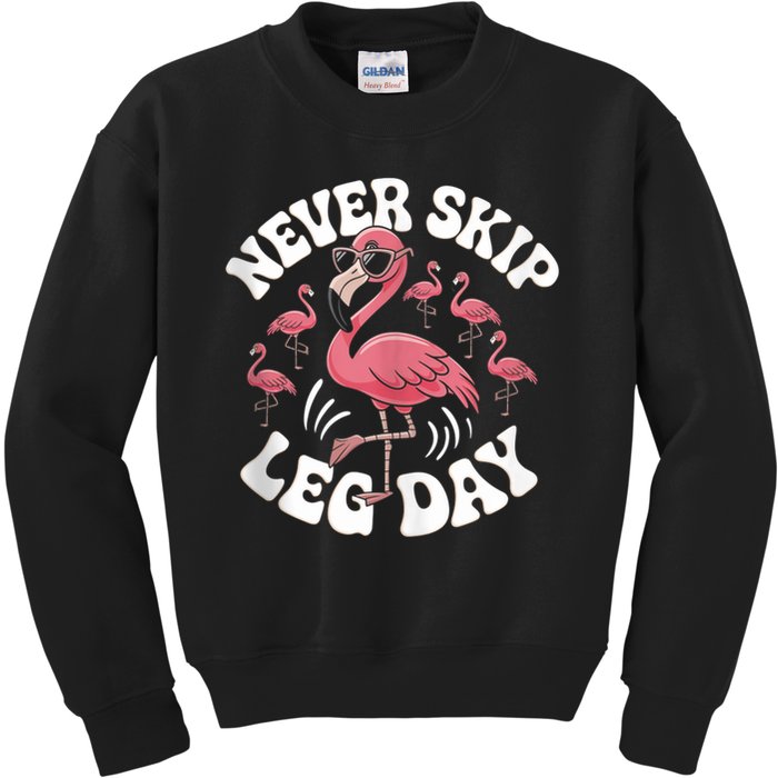 Dont Skip Leg Day Flamingo Never Skip Leg Day Tee Never Skip Leg Day Flamingo Bird Sport Funny Gym Funny Memes Kids Sweatshirt