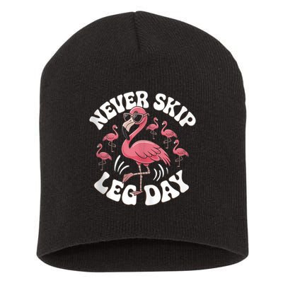 Dont Skip Leg Day Flamingo Never Skip Leg Day Tee Never Skip Leg Day Flamingo Bird Sport Funny Gym Funny Memes Short Acrylic Beanie