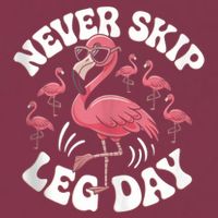 Dont Skip Leg Day Flamingo Never Skip Leg Day Tee Never Skip Leg Day Flamingo Bird Sport Funny Gym Funny Memes 16oz Travel Tumbler