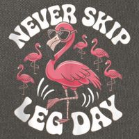 Dont Skip Leg Day Flamingo Never Skip Leg Day Tee Never Skip Leg Day Flamingo Bird Sport Funny Gym Funny Memes Cotton Canvas Backpack
