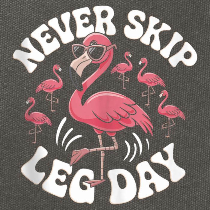 Dont Skip Leg Day Flamingo Never Skip Leg Day Tee Never Skip Leg Day Flamingo Bird Sport Funny Gym Funny Memes Cotton Canvas Backpack