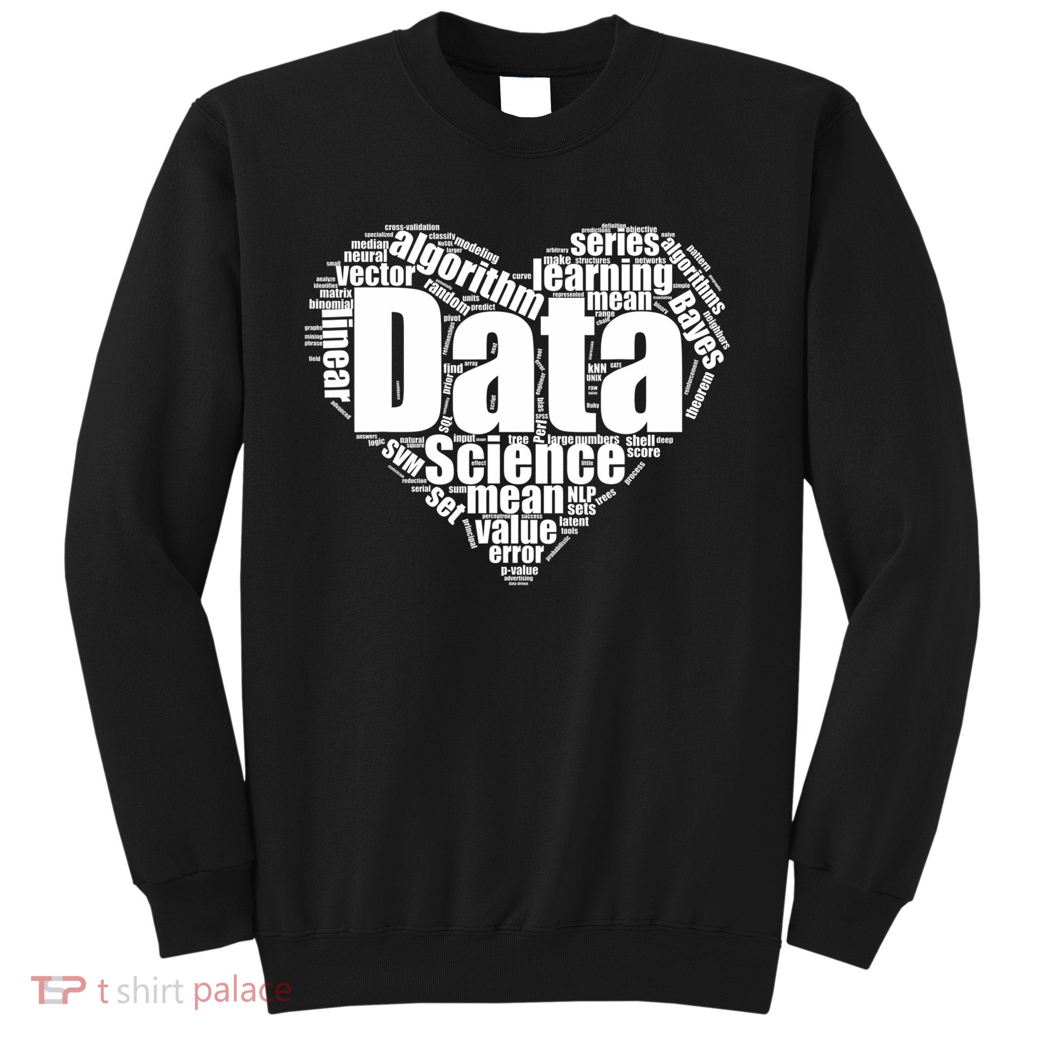 Data Science Love Gifts For Data Scientists Sweatshirt