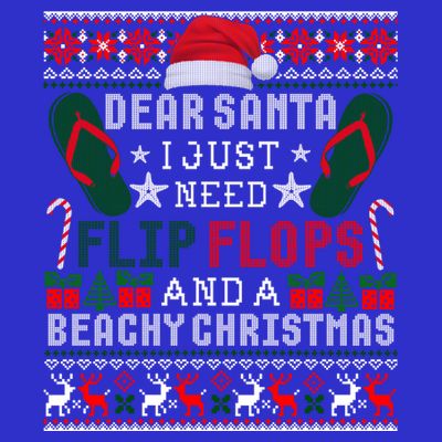 Dear Santa Letter Christmas Flip Flops Beach Fun Ugly Xmas Funny Gift T-Shirt