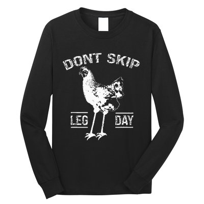 Dont Skip Leg Day Chicken Gym Workout Fitness Funny Long Sleeve Shirt