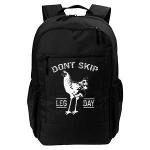 Dont Skip Leg Day Chicken Gym Workout Fitness Funny Daily Commute Backpack