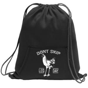 Dont Skip Leg Day Chicken Gym Workout Fitness Funny Sweatshirt Cinch Pack Bag