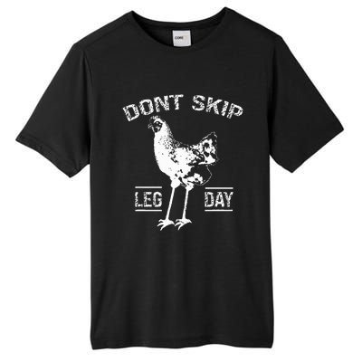 Dont Skip Leg Day Chicken Gym Workout Fitness Funny Tall Fusion ChromaSoft Performance T-Shirt