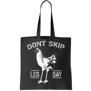 Dont Skip Leg Day Chicken Gym Workout Fitness Funny Tote Bag