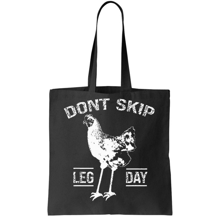 Dont Skip Leg Day Chicken Gym Workout Fitness Funny Tote Bag