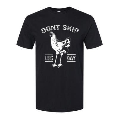 Dont Skip Leg Day Chicken Gym Workout Fitness Funny Softstyle CVC T-Shirt