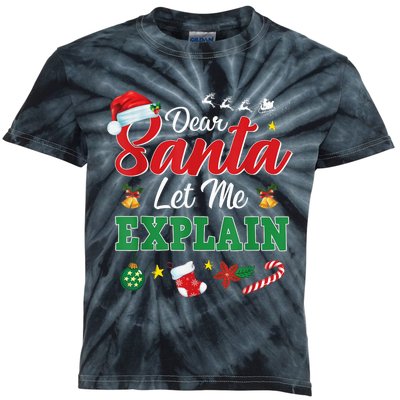 Dear Santa Let Me Explain Funny Christmas Costume Xmas Gift Kids Tie-Dye T-Shirt