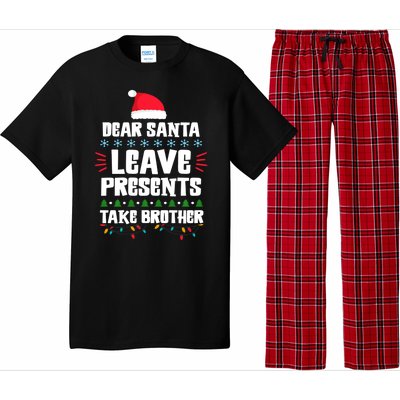 Dear Santa Leave Presents Take Brother Christmas Pajama Set