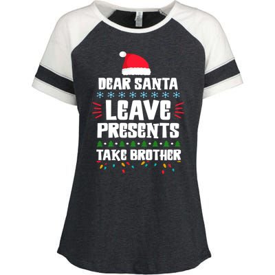 Dear Santa Leave Presents Take Brother Christmas Enza Ladies Jersey Colorblock Tee