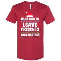 Dear Santa Leave Presents Take Brother Christmas V-Neck T-Shirt