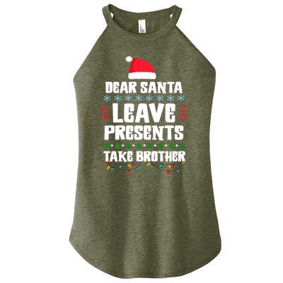 Dear Santa Leave Presents Take Brother Christmas Women's Perfect Tri Rocker Tank