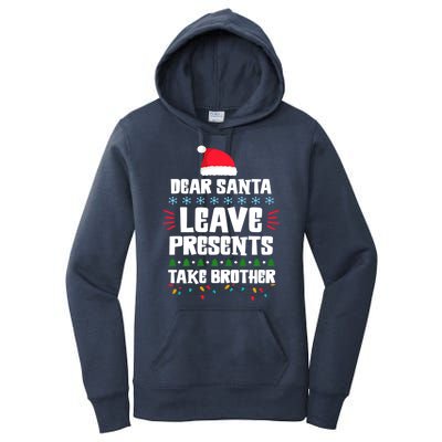 Dear Santa Leave Presents Take Brother Christmas Women's Pullover Hoodie