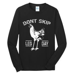 Dont Skip Leg Day Tall Long Sleeve T-Shirt