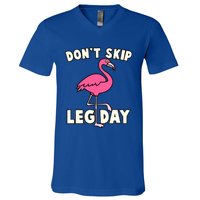 Don't Skip Leg Day Pink Flamingo Workout Gym Fitness Funny Cool Gift V-Neck T-Shirt