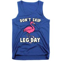 Don't Skip Leg Day Pink Flamingo Workout Gym Fitness Funny Cool Gift Tank Top