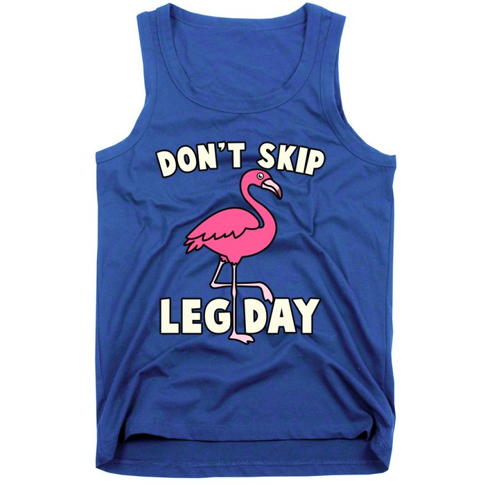 Don't Skip Leg Day Pink Flamingo Workout Gym Fitness Funny Cool Gift Tank Top