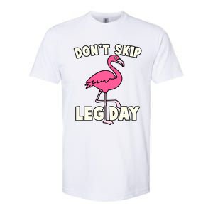 Don't Skip Leg Day Pink Flamingo Workout Gym Fitness Funny Cool Gift Softstyle CVC T-Shirt