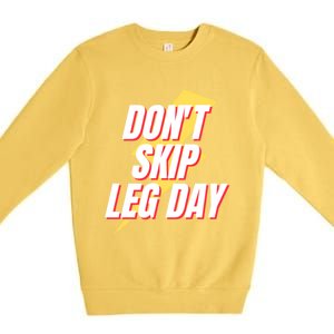 Don't Skip Leg Day Retro Workout Gym Fitness Squats Gift Premium Crewneck Sweatshirt