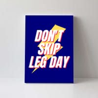 Don't Skip Leg Day Retro Workout Gym Fitness Squats Gift Canvas