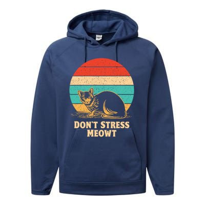 Dont Stress Meowt Cat Lover Positivity Kitten Cute Gift Performance Fleece Hoodie