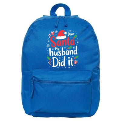 Dear Santa My Husband Did It Funny Family Christmas Pajama Great Gift 16 in Basic Backpack