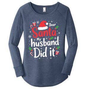 Dear Santa My Husband Did It Funny Family Christmas Pajama Great Gift Women's Perfect Tri Tunic Long Sleeve Shirt