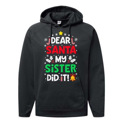 Dear Santa My Sister Did It Funny Christmas Performance Fleece Hoodie