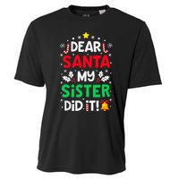 Dear Santa My Sister Did It Funny Christmas Cooling Performance Crew T-Shirt