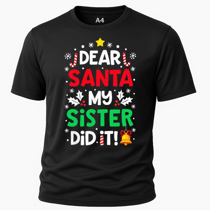 Dear Santa My Sister Did It Funny Christmas Cooling Performance Crew T-Shirt