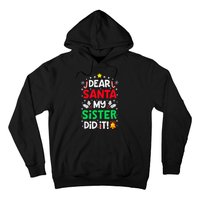 Dear Santa My Sister Did It Funny Christmas Hoodie