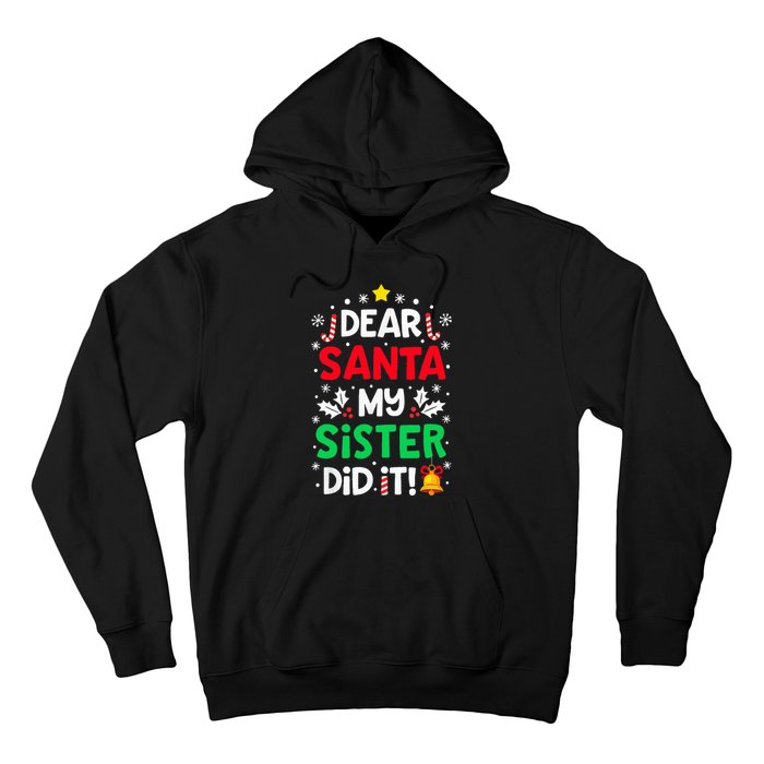 Dear Santa My Sister Did It Funny Christmas Hoodie