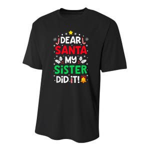 Dear Santa My Sister Did It Funny Christmas Youth Performance Sprint T-Shirt