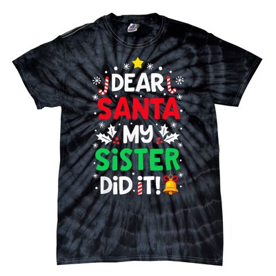 Dear Santa My Sister Did It Funny Christmas Tie-Dye T-Shirt