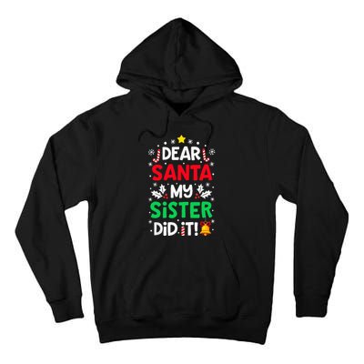 Dear Santa My Sister Did It Funny Christmas Tall Hoodie