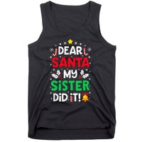 Dear Santa My Sister Did It Funny Christmas Tank Top