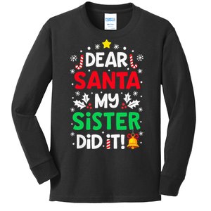 Dear Santa My Sister Did It Funny Christmas Kids Long Sleeve Shirt