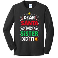 Dear Santa My Sister Did It Funny Christmas Kids Long Sleeve Shirt