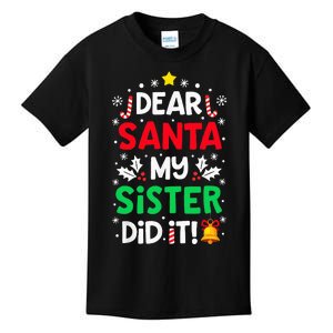 Dear Santa My Sister Did It Funny Christmas Kids T-Shirt