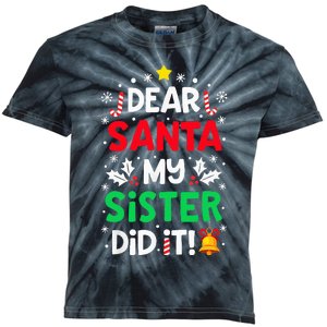 Dear Santa My Sister Did It Funny Christmas Kids Tie-Dye T-Shirt