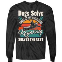 Dogs Solve Most Of My Problems Kayaking Solves The Rest Tie-Dye Long Sleeve Shirt