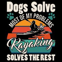 Dogs Solve Most Of My Problems Kayaking Solves The Rest Wool Snapback Cap
